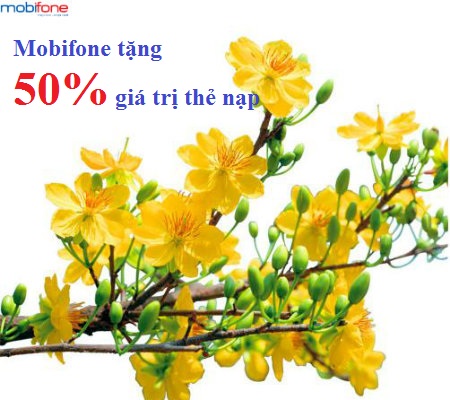 Mobifone khuyến mãi 50% giá trị thẻ nạp